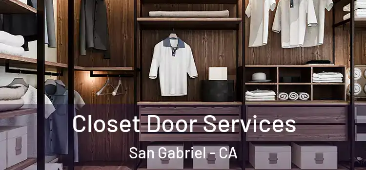 Closet Door Services San Gabriel - CA
