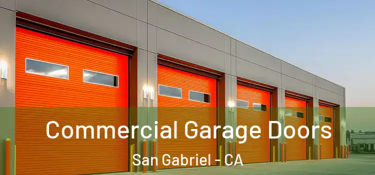  Commercial Garage Doors San Gabriel - CA