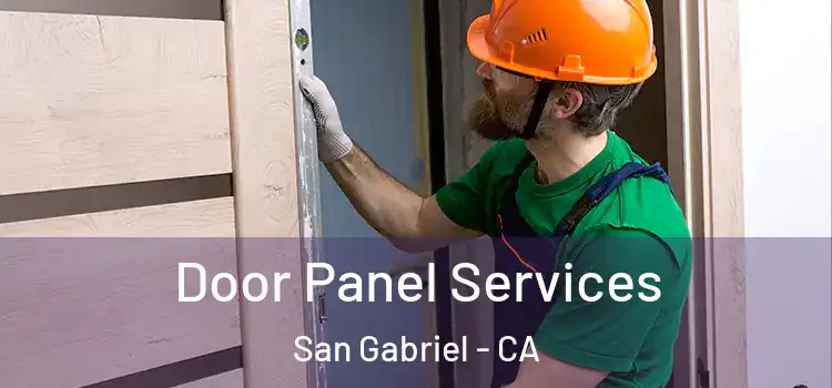 Door Panel Services San Gabriel - CA