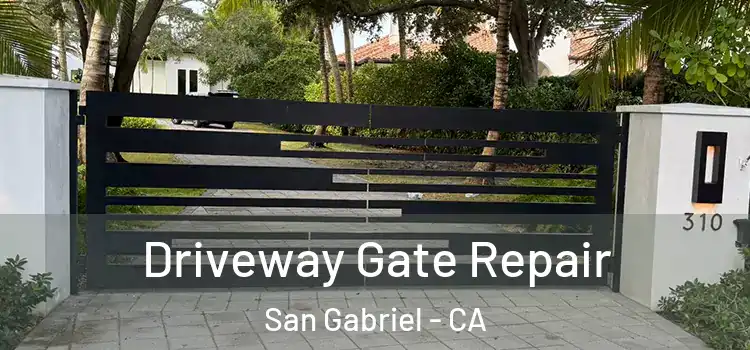 Driveway Gate Repair San Gabriel - CA