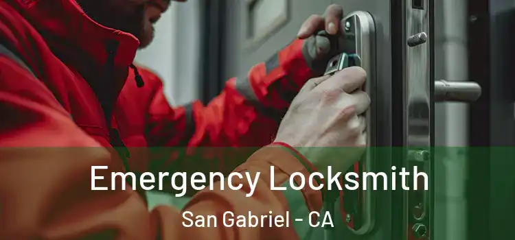 Emergency Locksmith San Gabriel - CA