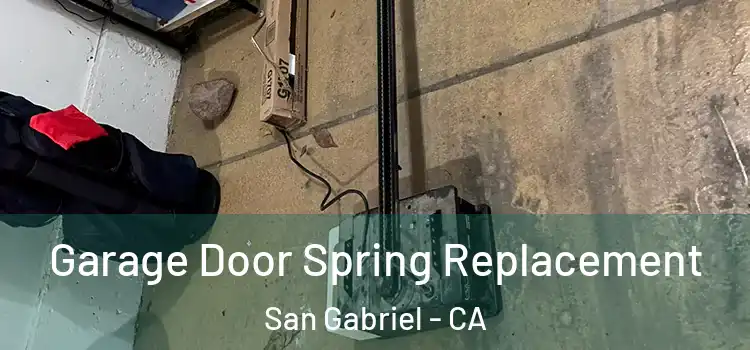  Garage Door Spring Replacement San Gabriel - CA
