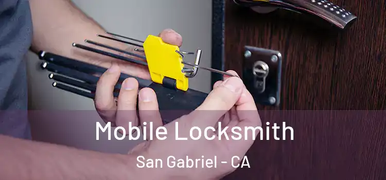 Mobile Locksmith San Gabriel - CA