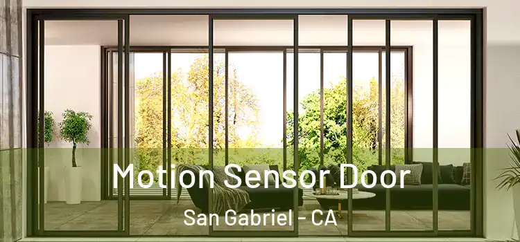 Motion Sensor Door San Gabriel - CA