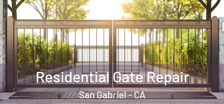 Residential Gate Repair San Gabriel - CA
