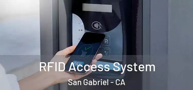 RFID Access System San Gabriel - CA